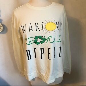 Ecothreads 95% Cotton cream Soft Wake Up,Recycle,Repeat sweatshirt Size Large